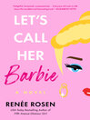 Cover image for Let's Call Her Barbie